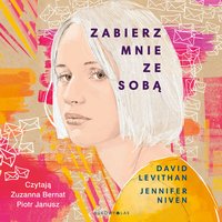 Zabierz mnie ze sobą - David Levithan - audiobook