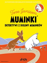 Muminki. Detektywi z Doliny Muminków - Tove Jansson - ebook