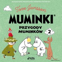 Muminki - Przygody Muminków 2 - Tove Jansson - audiobook