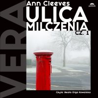 Ulica milczenia. Tom 1 - Ann Cleeves - audiobook
