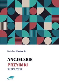 Angielskie przyimki. Super test - Radosław Więckowski - ebook