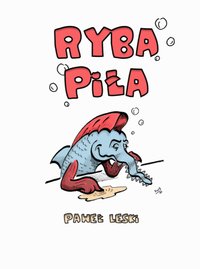 Ryba Piła - Paweł Leski - ebook