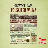 Ostatnie lata polskiego Wilna - Sławomir Koper - audiobook