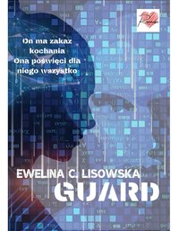 Guard - Ewelina C. Lisowska - ebook