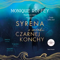 Syrena z zatoki czarnej konchy - Monique Roffey - audiobook