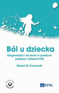 Ból u dziecka - Marek W. Karwacki - ebook