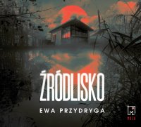 Źródlisko - Ewa Przydryga - audiobook