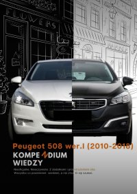 Peugeot 508 (2010—2018). Kompendium Wiedzy Podstawowej - Paweł Mi - ebook