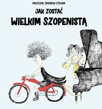 Jak zostać Wielkim Szopenistą - Zbigniew Szruba - audiobook