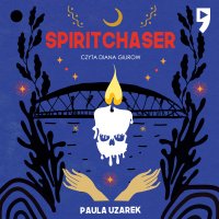 Spiritchaser - Paula Uzarek - audiobook