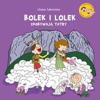 Bolek i Lolek zdobywają Tatry - Liliana Fabisińska - ebook
