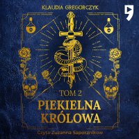 Piekielna królowa. Tom 2 - Klaudia Gregorczyk - audiobook