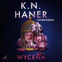 Wycena - K.N. Haner - audiobook