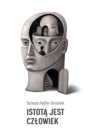 Istotą jest człowiek - Teresa Fejfer - ebook