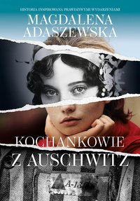 Kochankowie z Auschwitz - Magdalena Adaszewska - ebook