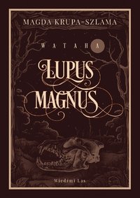 Lupus magnus - Magda Krupa-Szlama - ebook