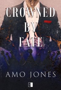Crowned by Fate - Amo Jones - ebook