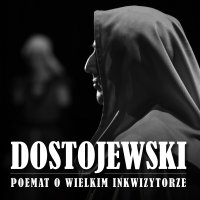 Poemat o wielkim inkwizytorze - Fiodor Dostojewski - audiobook