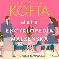 Mała encyklopedia małżeńska - Krystyna Kofta - audiobook