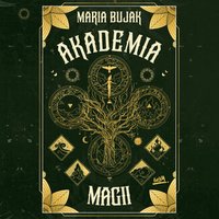 Akademia magii - Maria Bujak - audiobook