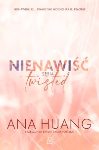 Nienawiść. Seria Twisted - Ana Huang - ebook