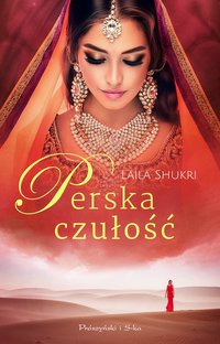 Perska czułość - Laila Shukri - ebook