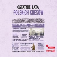Ostatnie lata polskich Kresów - Sławomir Koper - audiobook