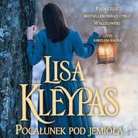 Pocałunek pod jemiołą - Lisa Kleypas - audiobook