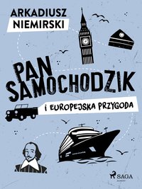 Pan Samochodzik i europejska przygoda - Arkadiusz Niemirski - ebook