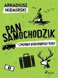Pan Samochodzik i zagadka kaszubskiego rodu - Arkadiusz Niemirski - ebook