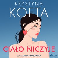 Ciało niczyje - Krystyna Kofta - audiobook