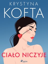 Ciało niczyje - Krystyna Kofta - ebook