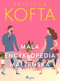 Mała encyklopedia małżeńska - Krystyna Kofta - ebook