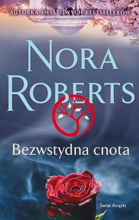 Bezwstydna cnota - Nora Roberts - audiobook