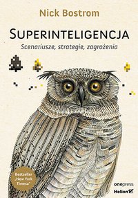 Superinteligencja. Scenariusze, strategie, zagrożenia - Nick Bostrom - audiobook