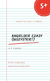 Czasy angielskie (wszystkie!) - Anna Łapińska - ebook