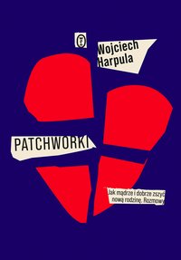 Patchworki - Wojciech Harpula - ebook