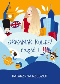 Grammar Rules! - Katarzyna Rzeszot - ebook