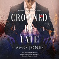 Crowned by Fate - Amo Jones - audiobook
