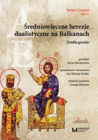 Średniowieczne herezje dualistyczne na Bałkanach. Źródła greckie - Georgi Minczew - ebook