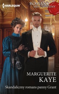 Skandaliczny romans panny Grant - Marguerite Kaye - ebook