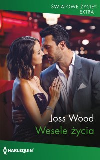 Wesele życia - Joss Wood - ebook