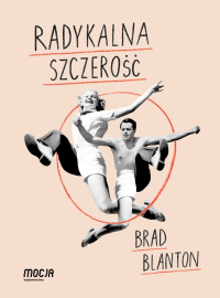 Radykalna szczerość - Dr Brad Blanton - ebook