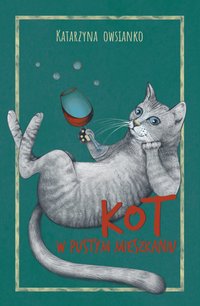 Kot w pustym mieszkaniu - Katarzyna Owsianko - ebook