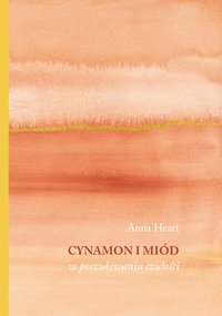 Cynamon i miód - Anna Heart - ebook