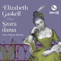Szara dama - Elizabeth Gaskell - audiobook