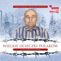 Wielkie ucieczki Polaków - Przemysław Słowiński - audiobook