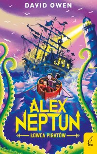 Alex Neptun. Łowca piratów - David Owen - ebook