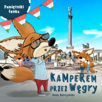 Kamperem przez Węgry - Anna Jurczyńska - audiobook