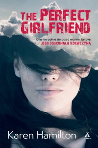 The Perfect Girlfriend - Karen Hamilton - ebook
